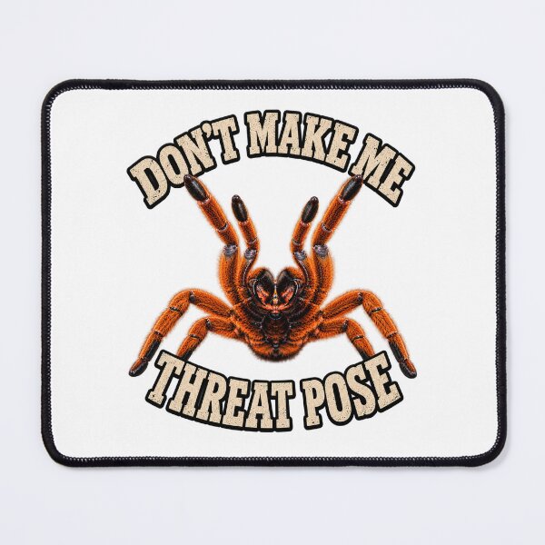 Item preview, Don’t Make Me Threat Pose – Orange Baboon Tarantula OBT designed and sold by threadandfangs.