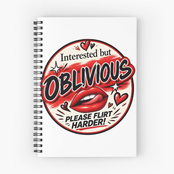 Item preview, Playful Design Featuring Interested but Oblivious to Flirting Quote designed and sold by Tyler Rickard.