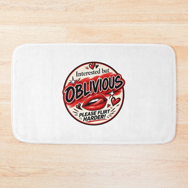 Item preview, Playful Design Featuring Interested but Oblivious to Flirting Quote designed and sold by Tyler Rickard.