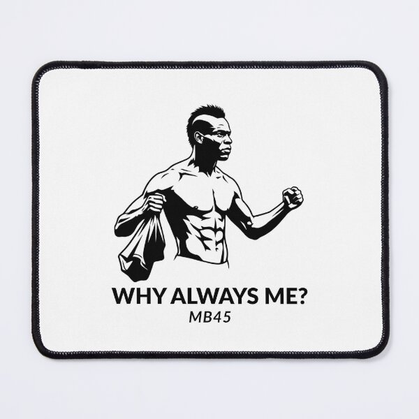 Item preview, WHY ALWAYS ME? designed and sold by OSSDZP.