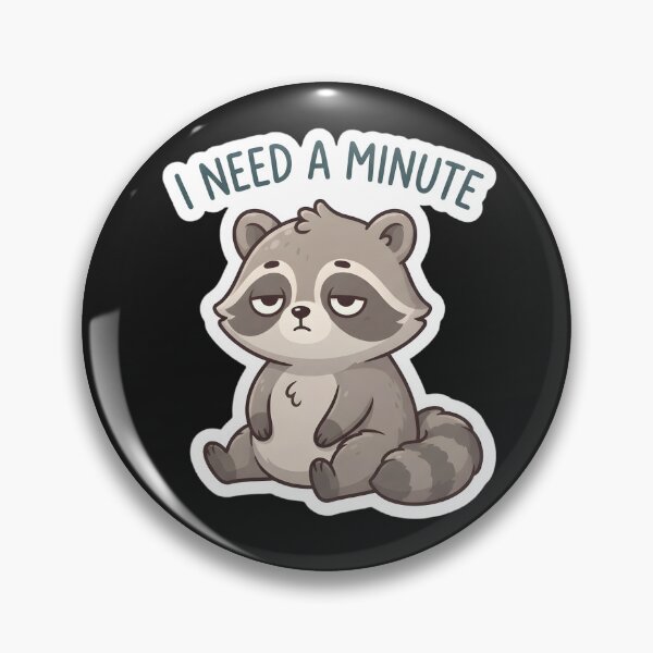 Item preview, I Need a Minute Tired Raccoon Funny Cute Animal Sticker & Gift designed and sold by MCV-Designs.