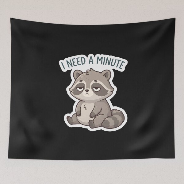 Item preview, I Need a Minute Tired Raccoon Funny Cute Animal Sticker & Gift designed and sold by MCV-Designs.