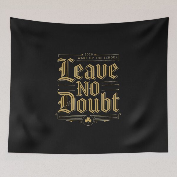 Item preview, Wake Up The Echoes Leave No Doubt Notre Dame Fighting Irish 2026 designed and sold by New Art.