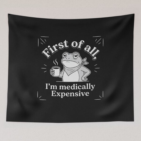 Item preview, First Of All I'm Medically Expensive Grumpy Frog Coffee Humor designed and sold by New Art.