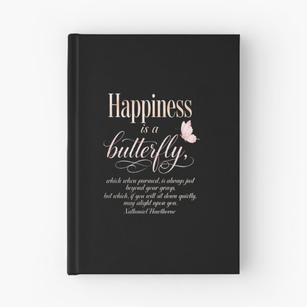 Item preview, Happiness is a Butterfly Nathaniel Hawthorne Quote Inspirational Art designed and sold by Vibe-Vary.