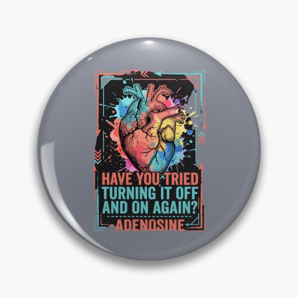 Item preview, Have You Tried Turning It Off And On Again? Adenosine Medical Humor Doctor Nurse Paramedic Cardiology designed and sold by SofiBlair.