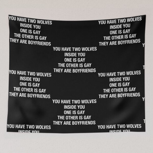 Item preview, You Have Two Wolves Quote LGBTQ designed and sold by RDGNR.