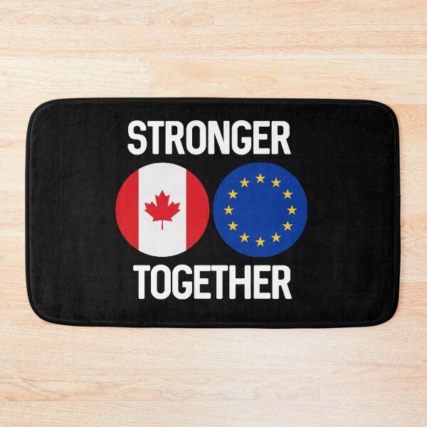 Item preview, CANADA EUROPE STRONGER TOGETHER designed and sold by DogLover332.
