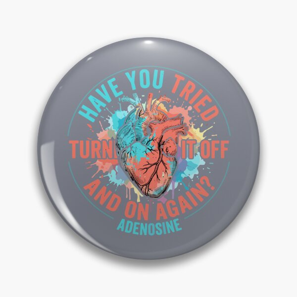 Item preview, Have You Tried Turn It Off And On Again? Adenosine Medical Professionals Healthcare Humor Nurse Doctor Paramedic Cardiology designed and sold by SofiBlair.
