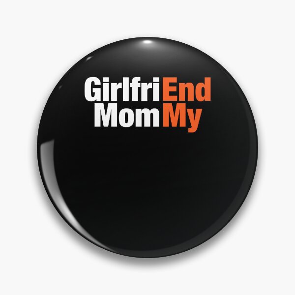 Item preview, Girlfriend Mom My Funny Design designed and sold by RDGNR.