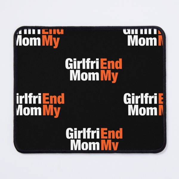 Item preview, Girlfriend Mom My Funny Design designed and sold by RDGNR.