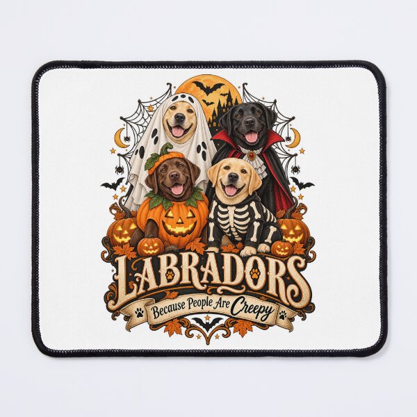Item preview, Labradors Because People are Creepy Halloween Dogs  designed and sold by will freed18.