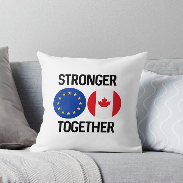 Item preview, CANADA EUROPE STRONGER TOGETHER designed and sold by DogLover332.
