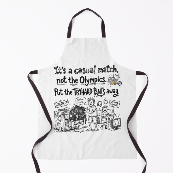 Item preview, It’s a casual match, not the Olympics. Put the tryhard pants away designed and sold by jrzvibe.