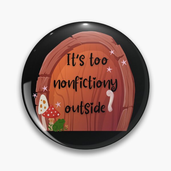 Item preview, It's Too Nonfictiony Outside Funny Reading designed and sold by AnulaArt.