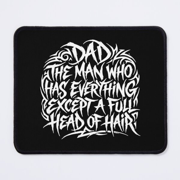 Item preview, Dad The Man Who Has Everything Except A Full Head Of Hair Funny Bald Father designed and sold by SofiBlair.