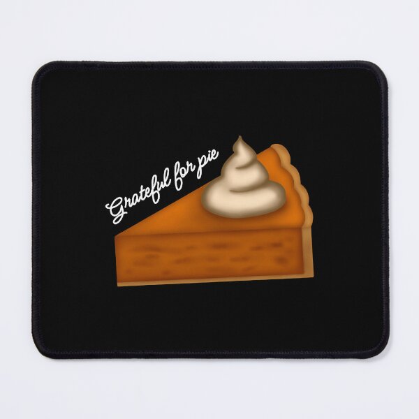 Item preview, Grateful For Pie Thanksgiving Autumn Dessert Graphic designed and sold by reecodesignsi.