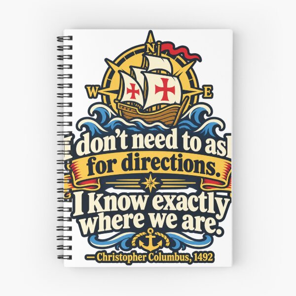 Item preview, I Dont Need Directions Columbus 1492 Funny Shirt designed and sold by ShirtGetsReal.