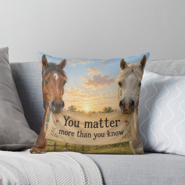 Item preview, You Matter More Than You Know | Beautiful Horses | The Kindness Collection designed and sold by AnimalMarvels.