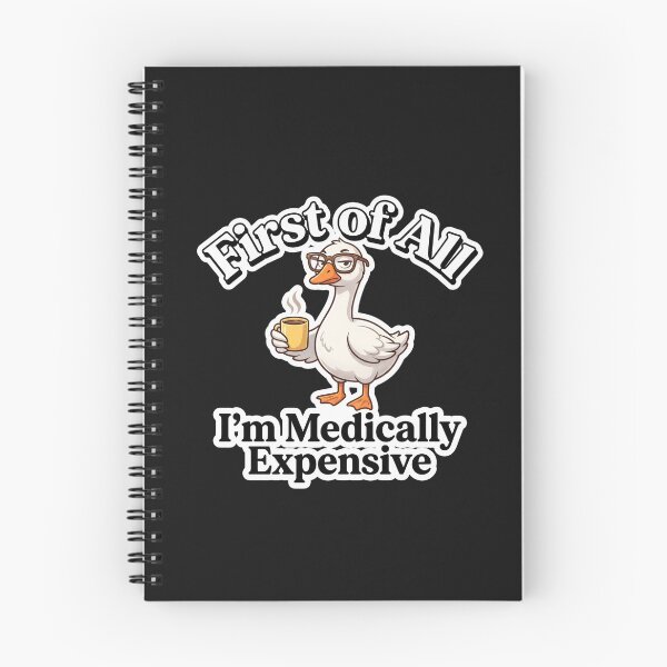Item preview, First Of All I'm Medically Expensive Funny Goose Coffee Spoonie designed and sold by New Art.