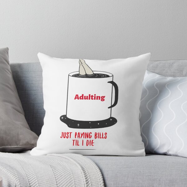 Item preview, Adulting.......Just paying bills until I die designed and sold by CreationsbYKz.