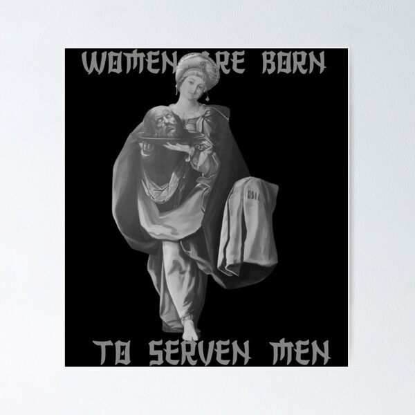Item preview, Women Are Born To Serve Men Donald Trump  designed and sold by saintfranco.