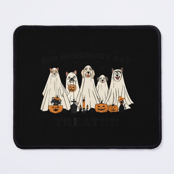 Item preview, Did Somebody Say Treat Ghost Dogs Lovers Halloween designed and sold by tiabletz.