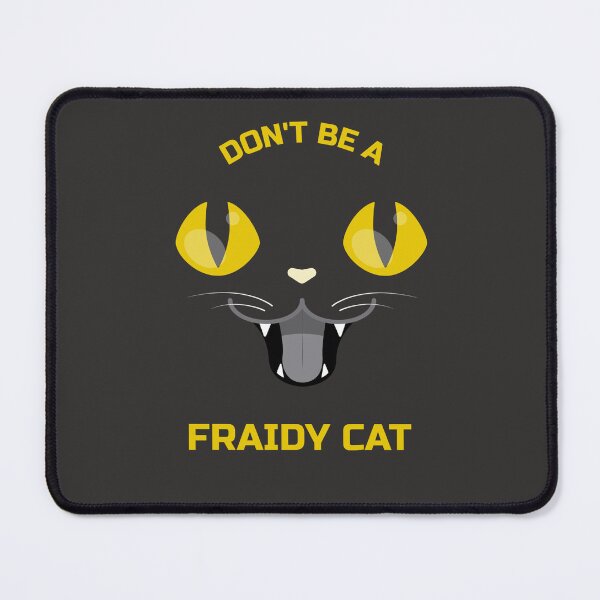 Item preview, Don't Be A Fraidy Cat designed and sold by BeeStylishTees.