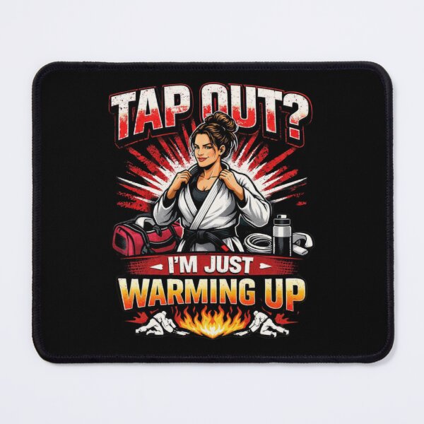 Item preview, Tap Out? I’m Just Warming Up (Graphic) designed and sold by DixieGirlStudio.