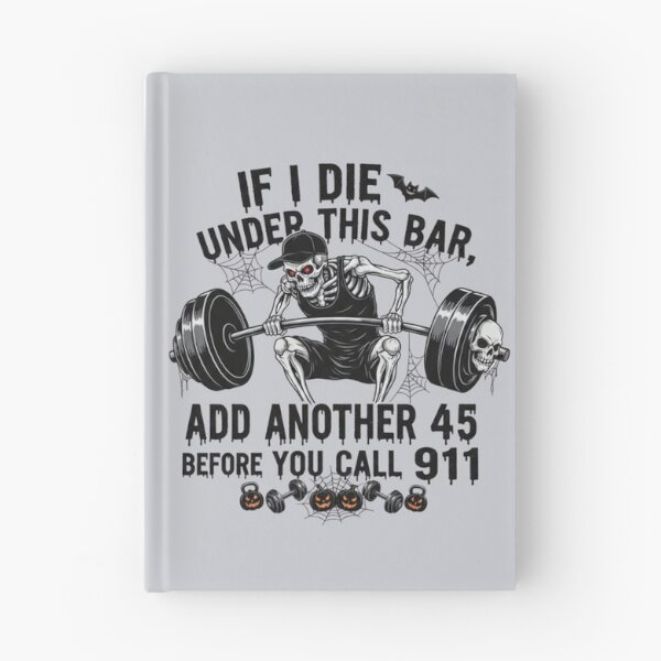 Item preview, Die Under Bar Weightlifting Skeleton 911 Graphic designed and sold by Exquisite Design Studio „Paculówka”.