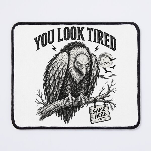 Item preview, You Look Tired Vulture, Funny Vulture, Tired Bird Meme, Sarcastic Animal, Funny Bird Lover, Vulture Lover Gift, Dark Humor Animal designed and sold by Cchotlan.