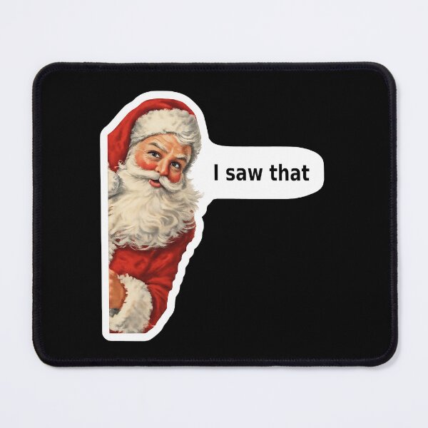 Item preview, I Saw That Vintage Santa Claus Funny Christmas 1950s Gift designed and sold by Artycom.