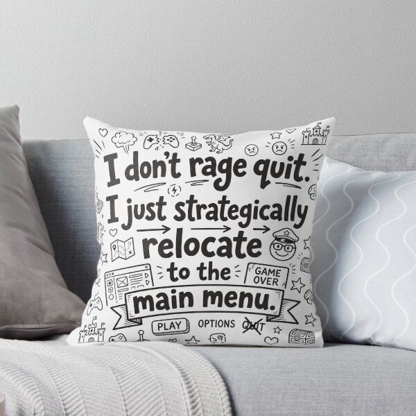 Item preview, I don't rage quit. I just strategically relocate to the main menu. designed and sold by jrzvibe.