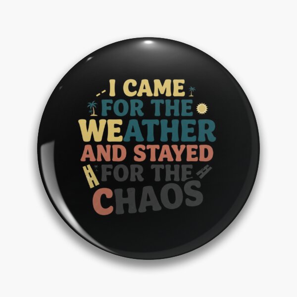 Artikelvorschau, I Came For The Weather Stayed For The Chaos Funny City Art entworfen und verkauft von mood-draftsman.