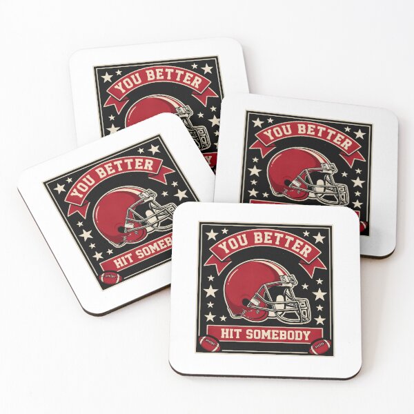 Item preview, You Better Hit Somebody Game Day Football Lover designed and sold by Redgiant87x.