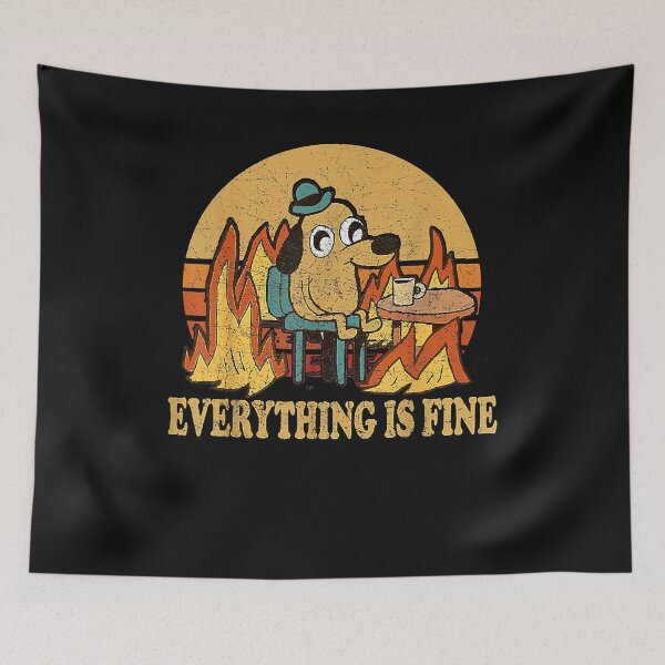 Item preview, Everything is Fine Dog Drinking Coffee Burning Meme designed and sold by KathieHilario.