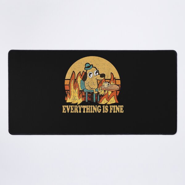 Item preview, Everything is Fine Dog Drinking Coffee Burning Meme designed and sold by KathieHilario.