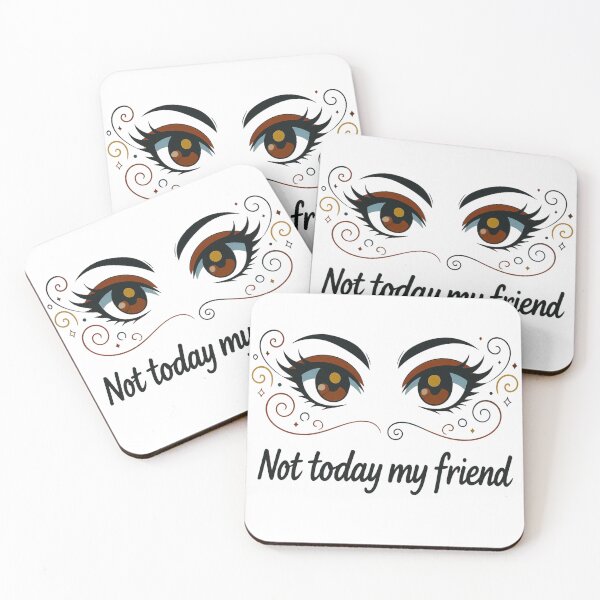 Item preview, Not Today My Friend – Sassy Funny Attitude Quote Design designed and sold by Mousy17.