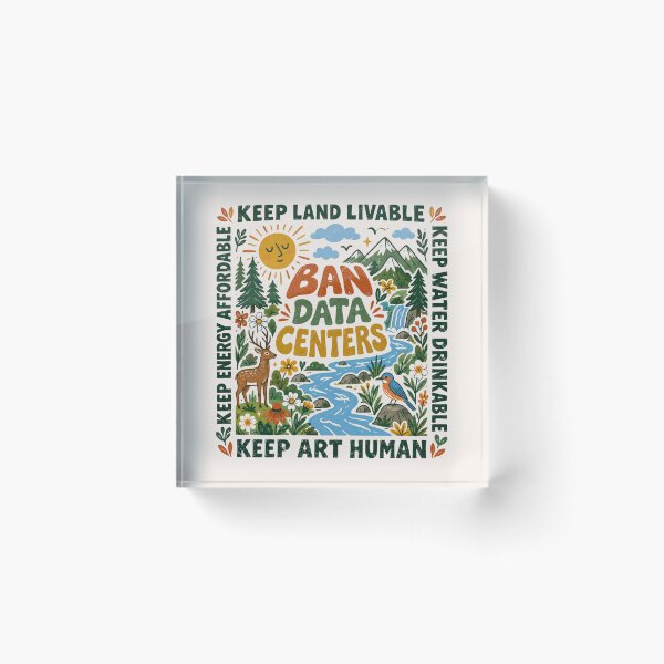 Item preview, Protect Our Planet, Affordable Energy, Clean Drinking Water, Human Made Art, Anti AI, Say No To Data Centers, Creative Freedom, Artist Support designed and sold by Quiajia.