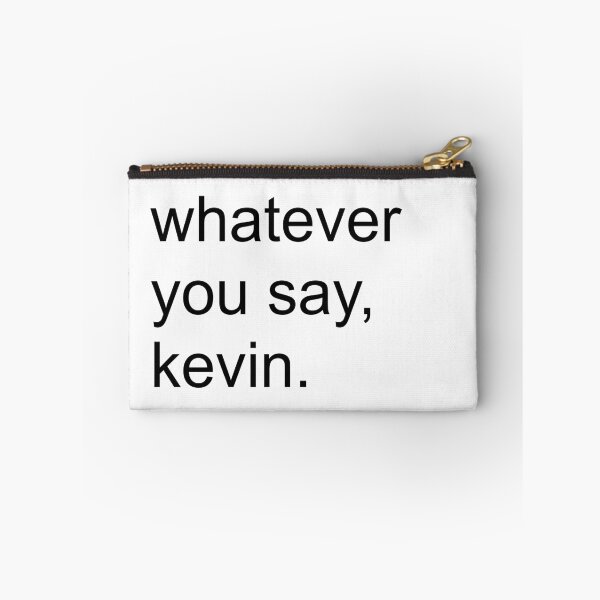 Item preview, Whatever You Say Kevin | KL2 Kevin Langue Show designed and sold by Nesstitches.