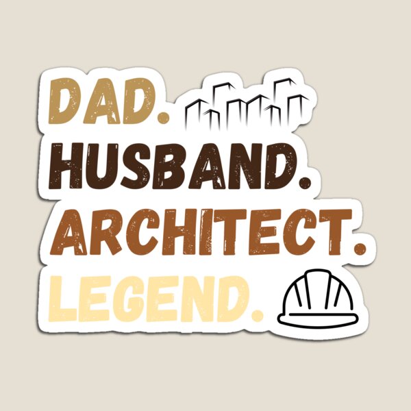 Item preview, Dad Husband Architect Legend designed and sold by VirellonInk.