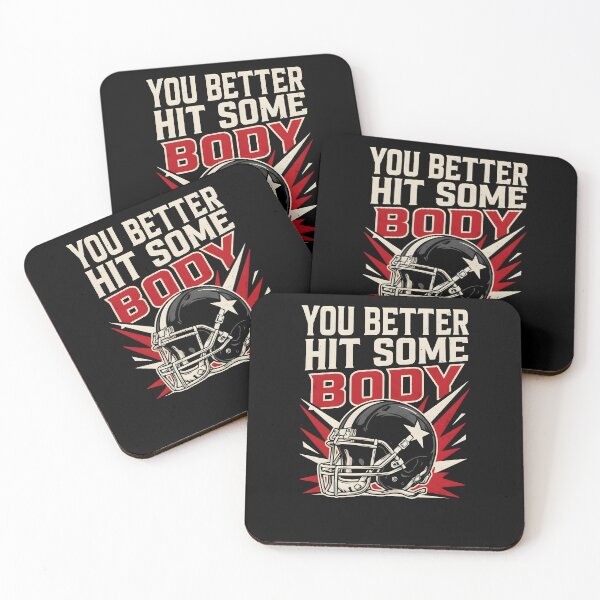 Item preview, You Better Hit Somebody Funny Football Lover Helmet designed and sold by Redgiant87x.