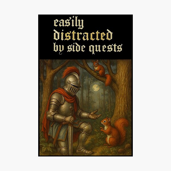 Item preview, easily distracted by side quests  designed and sold by abby-thorns.
