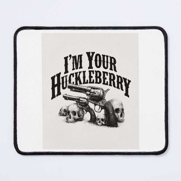Item preview, I'm Your Huckleberry | Wild West Gunslinger Skull Western Pop Culture designed and sold by Ignorant-Artist.