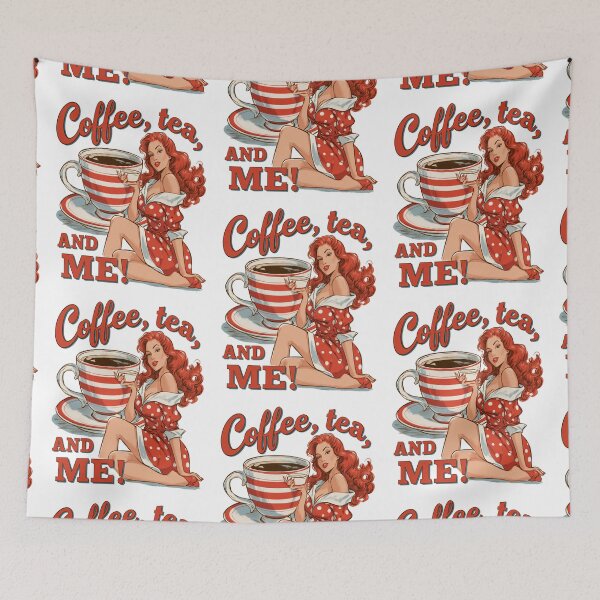 Item preview, Coffee, Tea, AND Me! | Seductive Coffee Lover Flirty Pop Culture designed and sold by Ignorant-Artist.