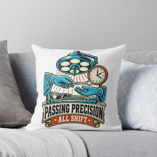 Item preview, OR Nurse Passing Precision All Shift designed and sold by EvergreenPark - Tee Studio.