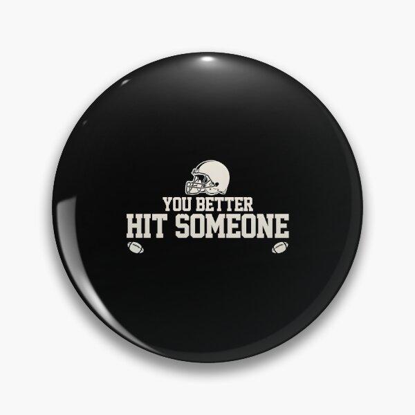 Item preview, You Better Hit Somebody Football Mom Helmet Game Day designed and sold by Redgiant87x.