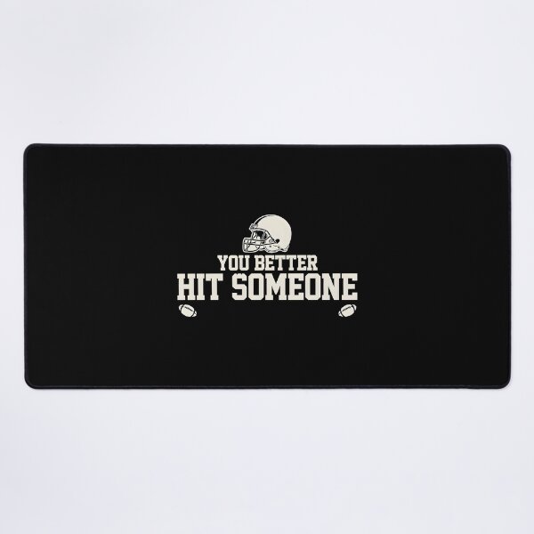 Item preview, You Better Hit Somebody Football Mom Helmet Game Day designed and sold by Redgiant87x.