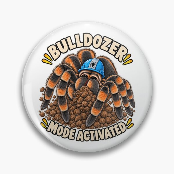 Item preview, Bulldozer Mode Activated – Tarantula Keeper designed and sold by threadandfangs.