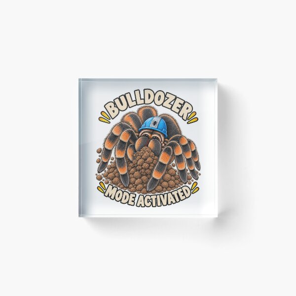 Item preview, Bulldozer Mode Activated – Tarantula Keeper designed and sold by threadandfangs.